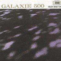 Galaxie 500 : Blue Thunder Galaxie 500 : Blue Thunder
